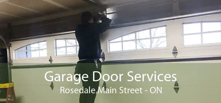 Garage Door Services Rosedale Main Street - ON