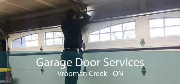 Garage Door Services Vrooman Creek - ON