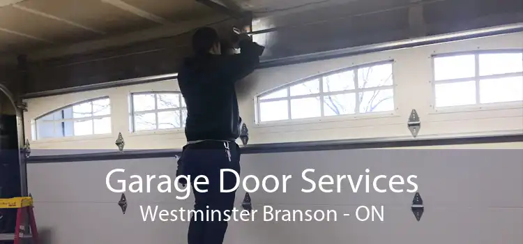 Garage Door Services Westminster Branson - ON