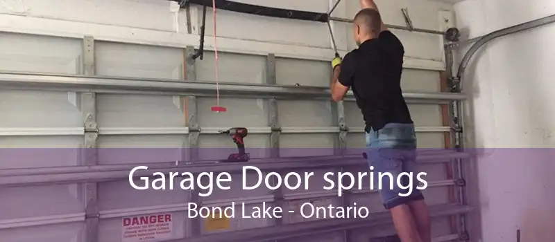 Garage Door springs Bond Lake - Ontario