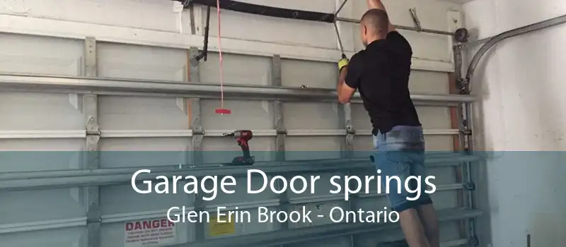Garage Door springs Glen Erin Brook - Ontario