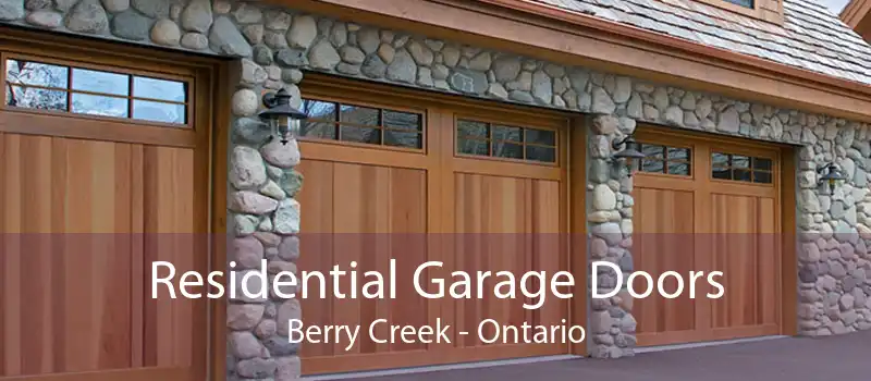 Residential Garage Doors Berry Creek - Ontario
