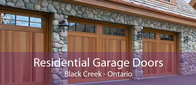 Residential Garage Doors Black Creek - Ontario