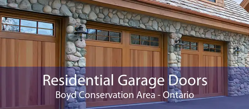 Residential Garage Doors Boyd Conservation Area - Ontario