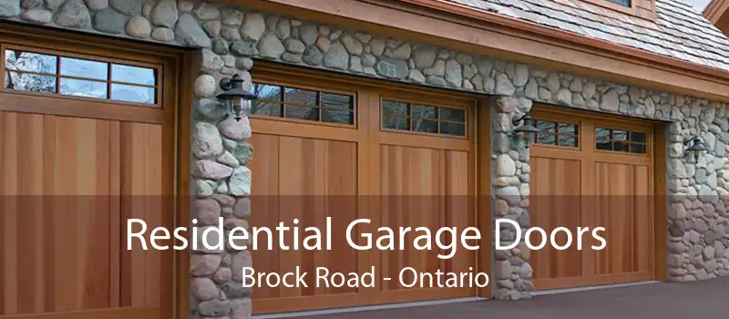 Residential Garage Doors Brock Road - Ontario