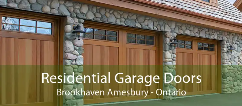 Residential Garage Doors Brookhaven Amesbury - Ontario