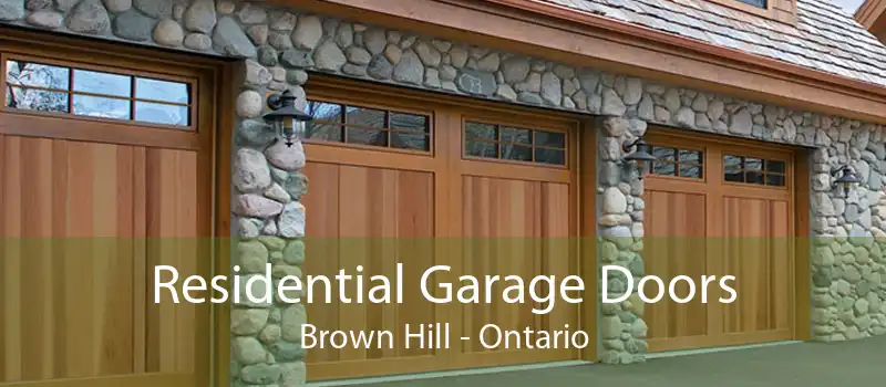 Residential Garage Doors Brown Hill - Ontario