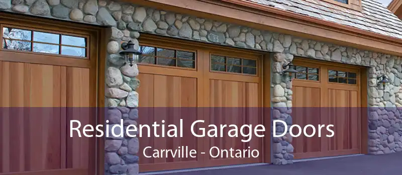 Residential Garage Doors Carrville - Ontario