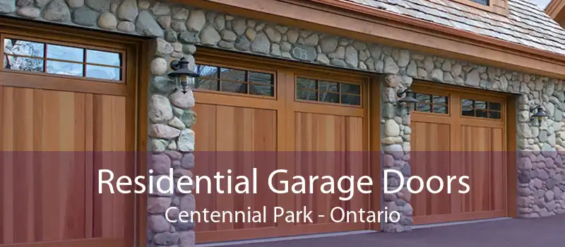 Residential Garage Doors Centennial Park - Ontario