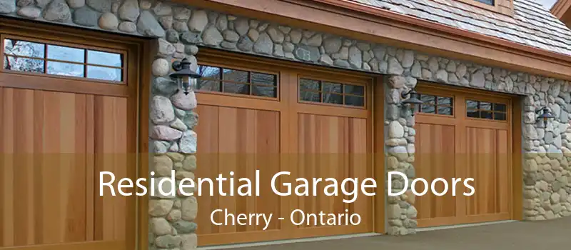 Residential Garage Doors Cherry - Ontario