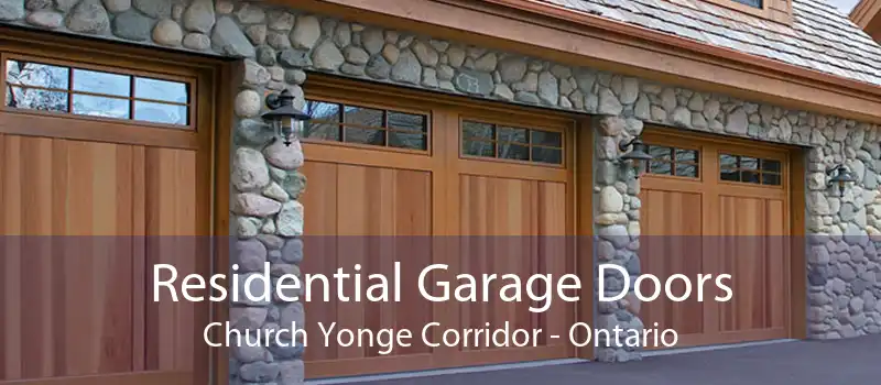 Residential Garage Doors Church Yonge Corridor - Ontario