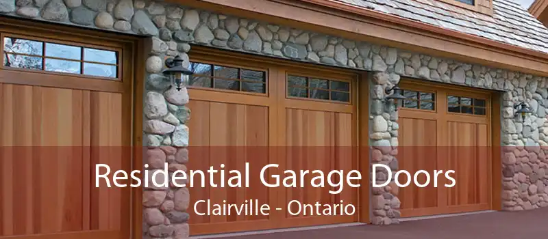 Residential Garage Doors Clairville - Ontario