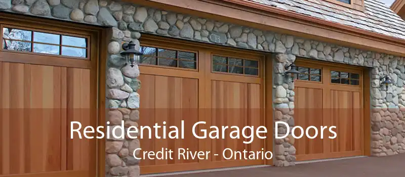 Residential Garage Doors Credit River - Ontario