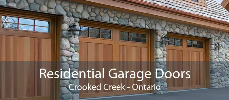 Residential Garage Doors Crooked Creek - Ontario