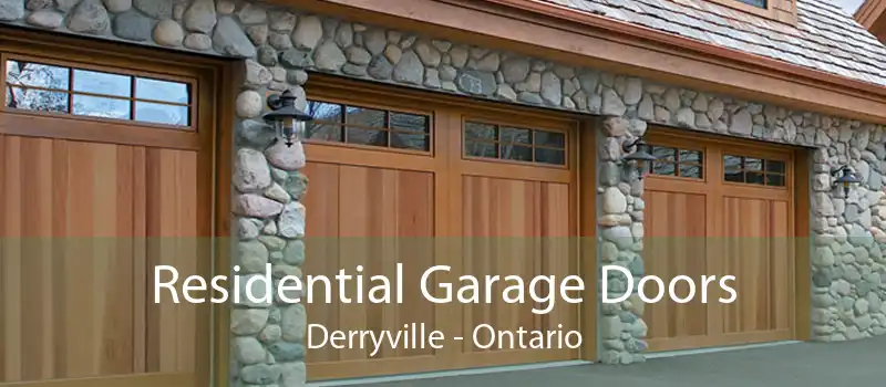 Residential Garage Doors Derryville - Ontario
