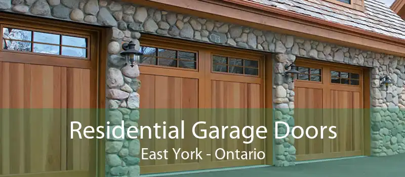 Residential Garage Doors East York - Ontario