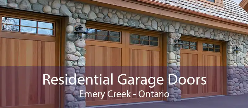 Residential Garage Doors Emery Creek - Ontario