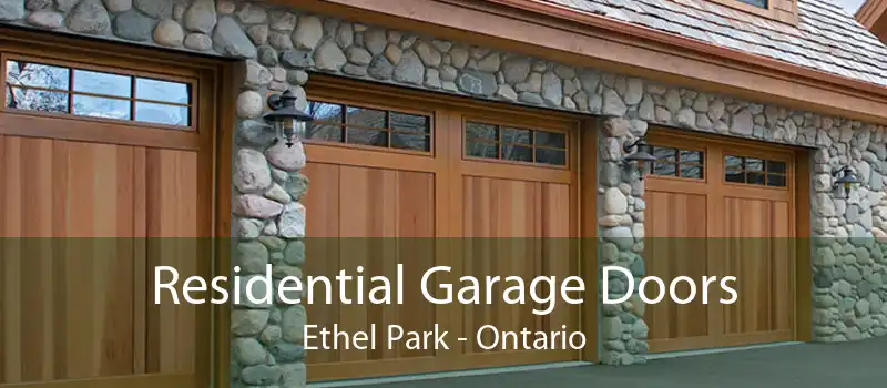 Residential Garage Doors Ethel Park - Ontario