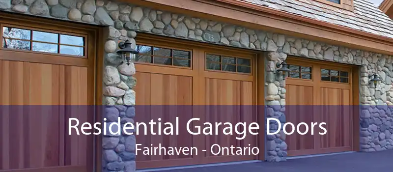 Residential Garage Doors Fairhaven - Ontario