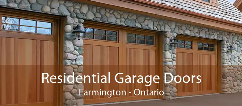 Residential Garage Doors Farmington - Ontario