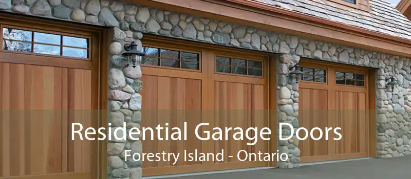 Residential Garage Doors Forestry Island - Ontario