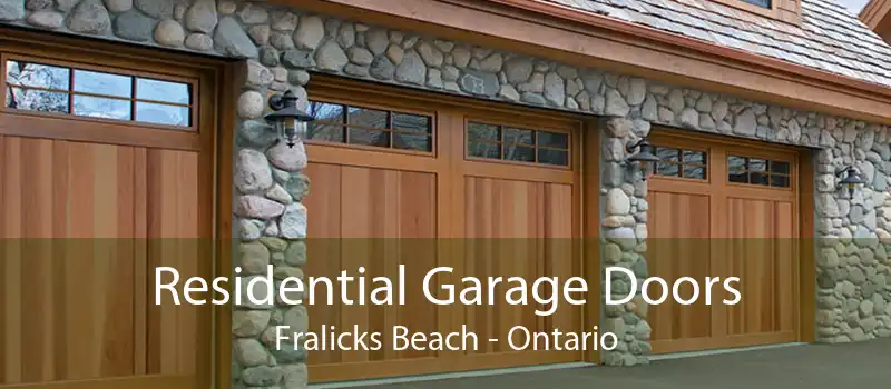 Residential Garage Doors Fralicks Beach - Ontario