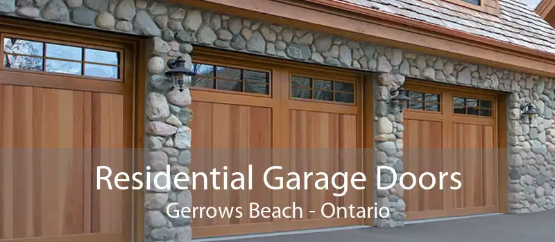 Residential Garage Doors Gerrows Beach - Ontario