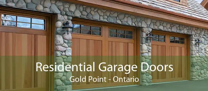 Residential Garage Doors Gold Point - Ontario