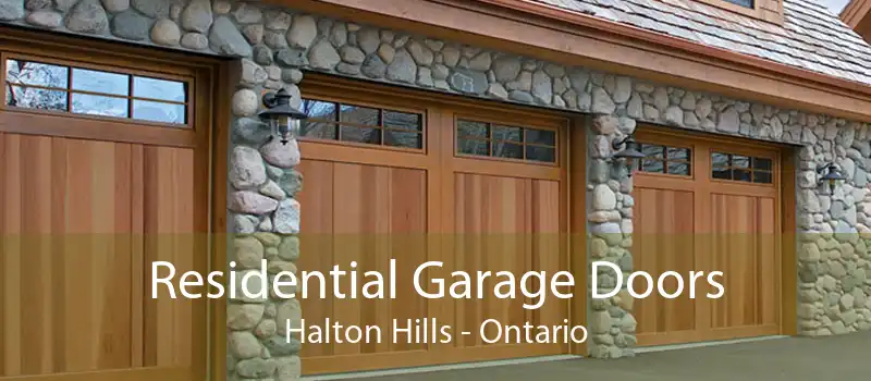 Residential Garage Doors Halton Hills - Ontario