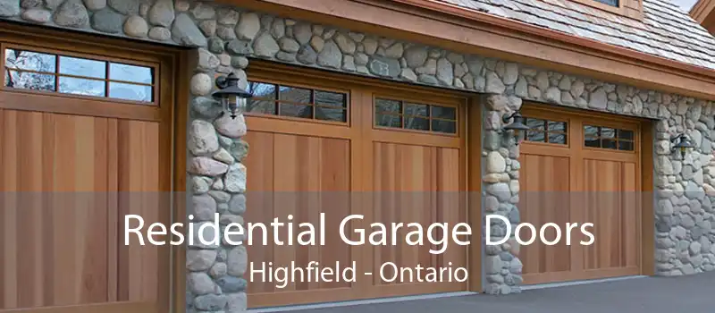 Residential Garage Doors Highfield - Ontario