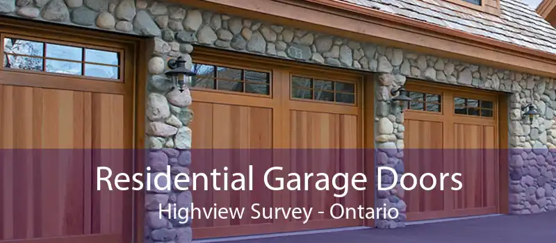 Residential Garage Doors Highview Survey - Ontario