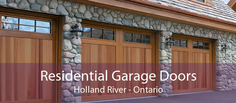 Residential Garage Doors Holland River - Ontario