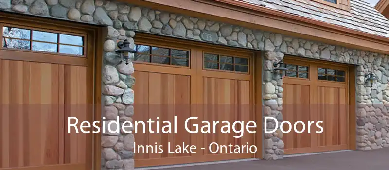 Residential Garage Doors Innis Lake - Ontario