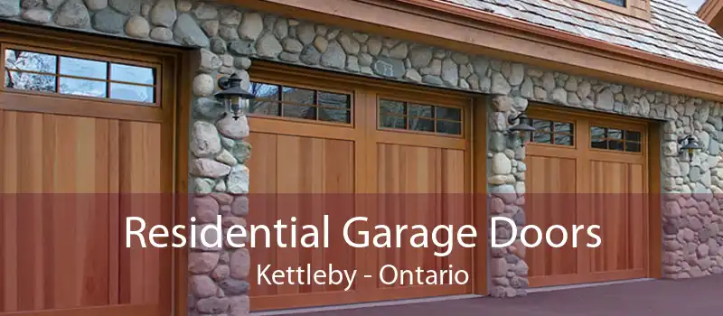 Residential Garage Doors Kettleby - Ontario