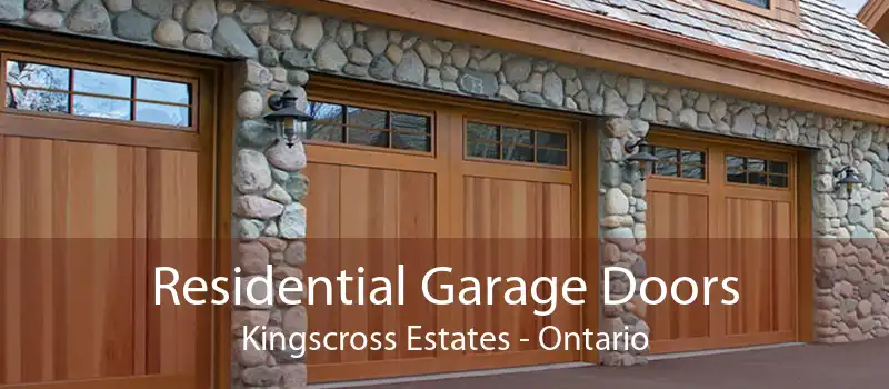 Residential Garage Doors Kingscross Estates - Ontario