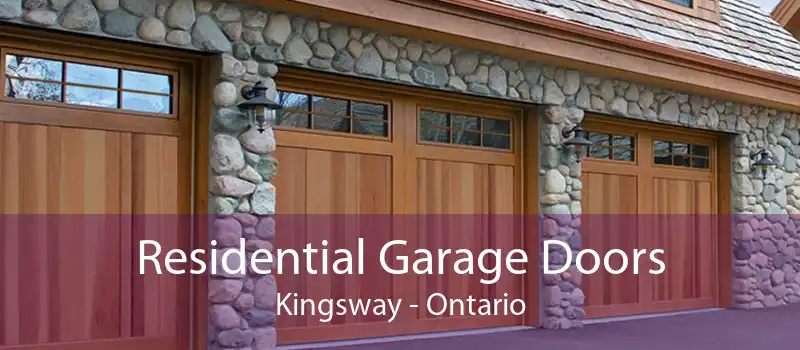 Residential Garage Doors Kingsway - Ontario