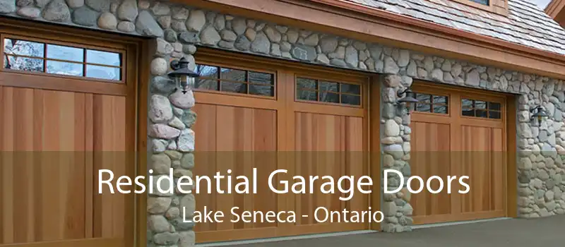 Residential Garage Doors Lake Seneca - Ontario