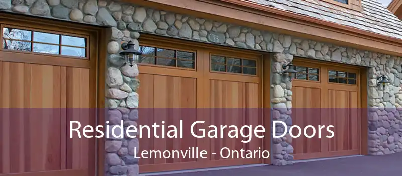 Residential Garage Doors Lemonville - Ontario