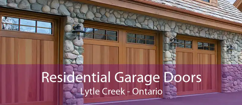 Residential Garage Doors Lytle Creek - Ontario