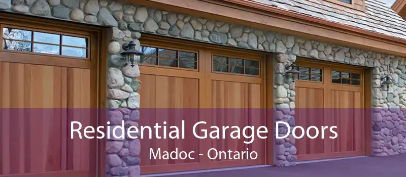 Residential Garage Doors Madoc - Ontario
