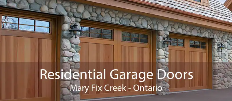 Residential Garage Doors Mary Fix Creek - Ontario