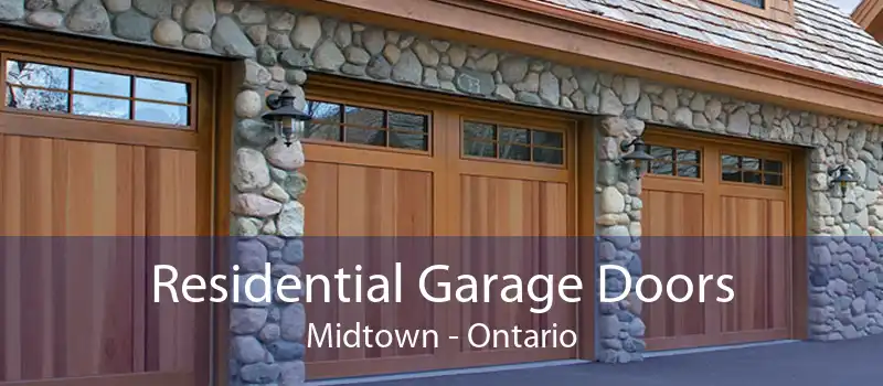 Residential Garage Doors Midtown - Ontario
