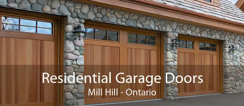Residential Garage Doors Mill Hill - Ontario