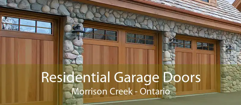 Residential Garage Doors Morrison Creek - Ontario
