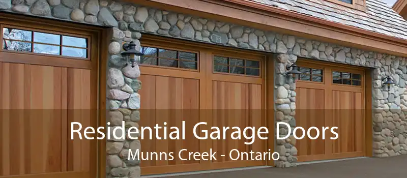 Residential Garage Doors Munns Creek - Ontario