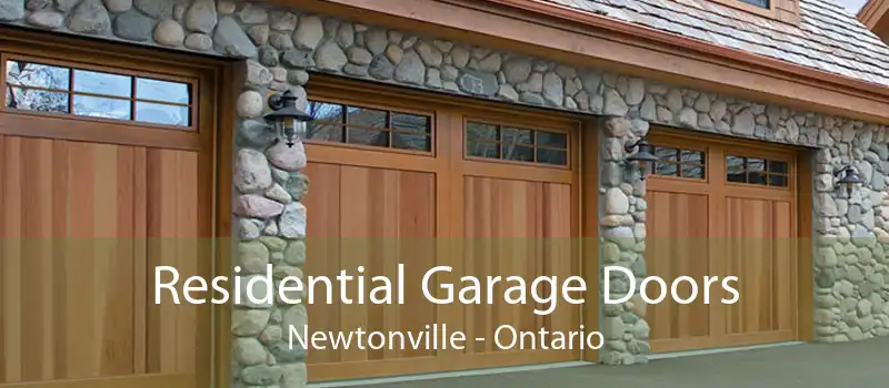 Residential Garage Doors Newtonville - Ontario