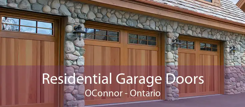 Residential Garage Doors OConnor - Ontario