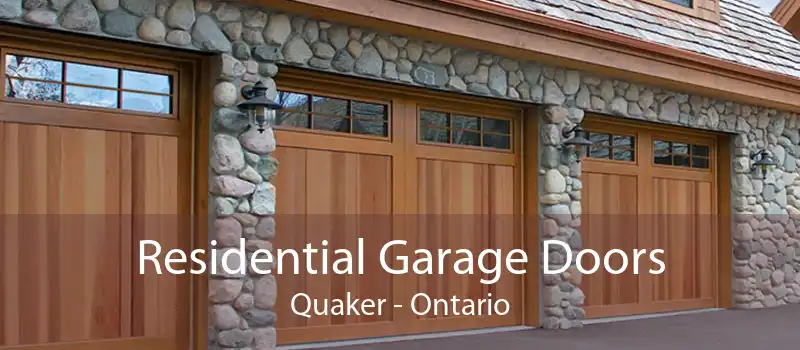 Residential Garage Doors Quaker - Ontario