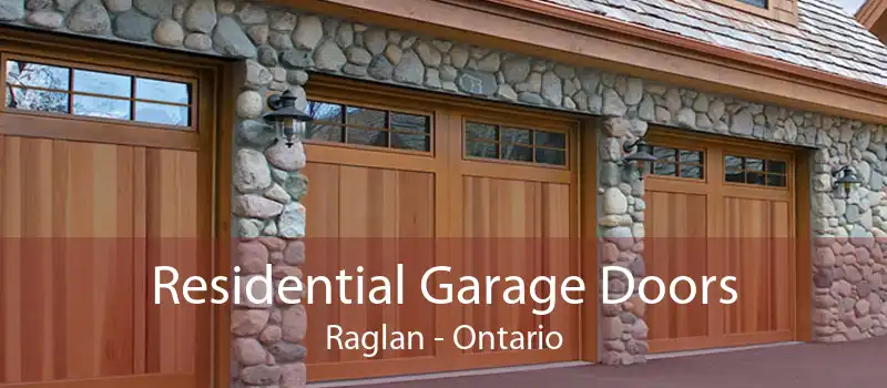 Residential Garage Doors Raglan - Ontario