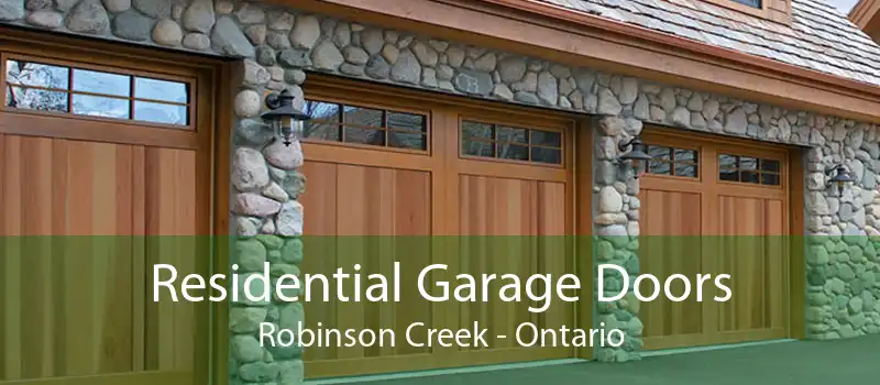 Residential Garage Doors Robinson Creek - Ontario